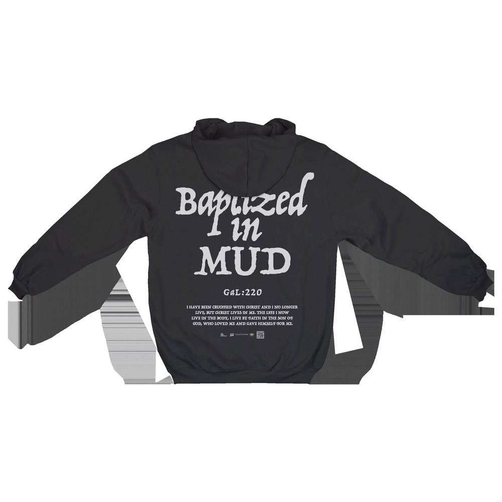 Baptized in Mud Hoodie
